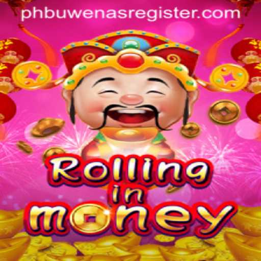 RollingInMoney: A New Game Revolution with PHBuwenas