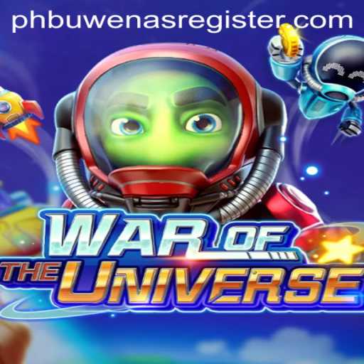 WAROFTHEUNIVERSE: A Galactic Adventure with PHBuwenas